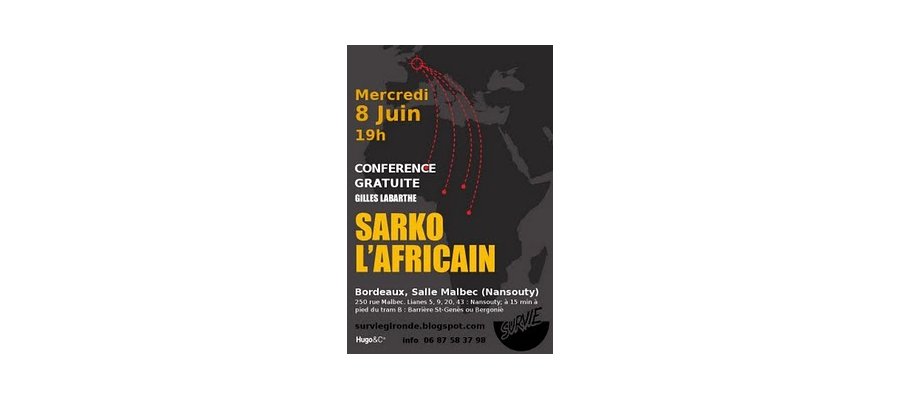 Image:Bordeaux/Toulouse : Sarko l'africain - Conférence-débat avec Gilles Labarthe