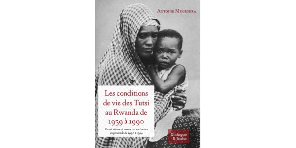 Image: Les conditions de vie des Tutsi au Rwanda de 1959 à 1990